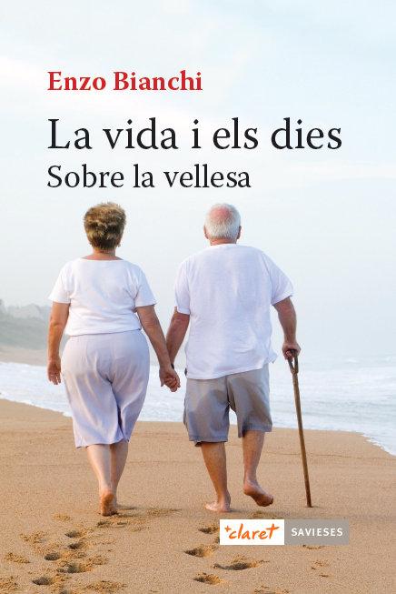 Vorderes Coverbild La vida i els dies : sobre la vellesa