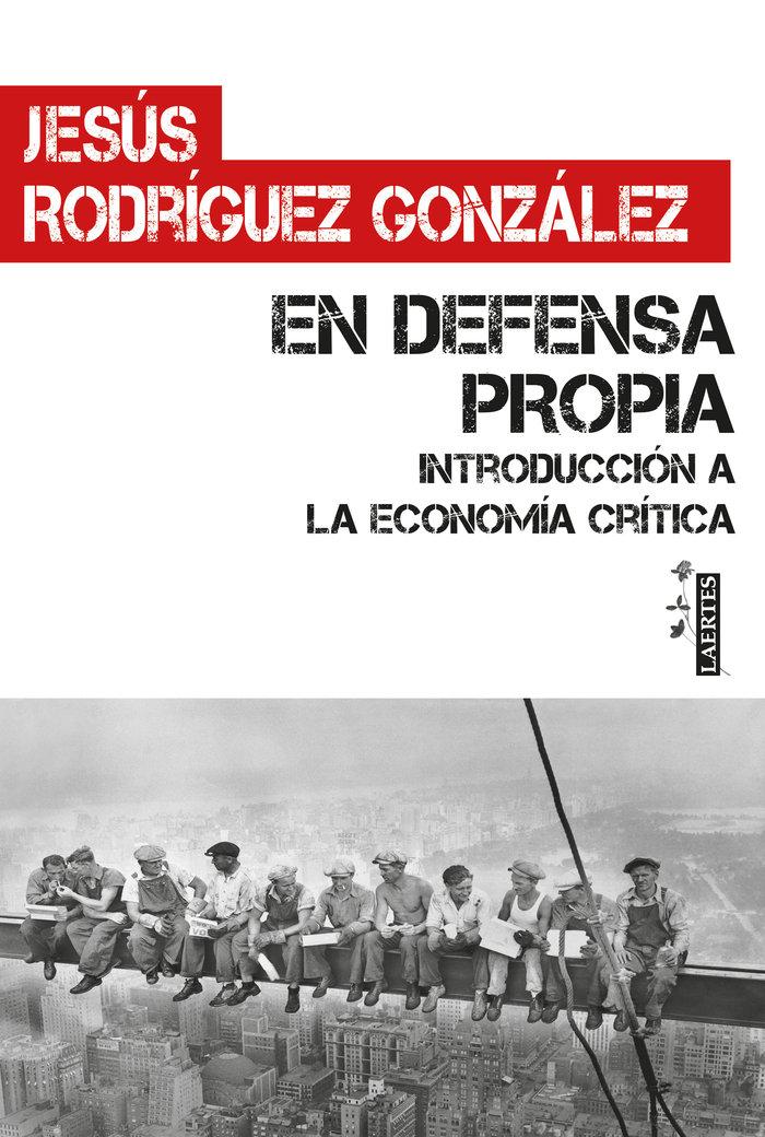 Vorderes Coverbild En defensa propia : introducción a la economía crítica