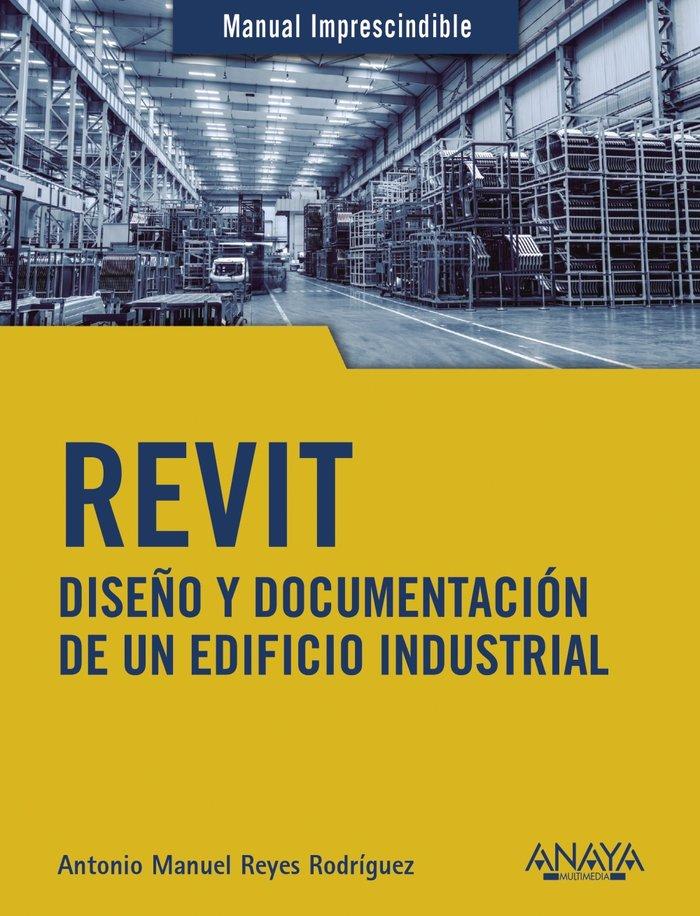 Vorderes Coverbild Revit : diseño y documentación de un edificio industrial