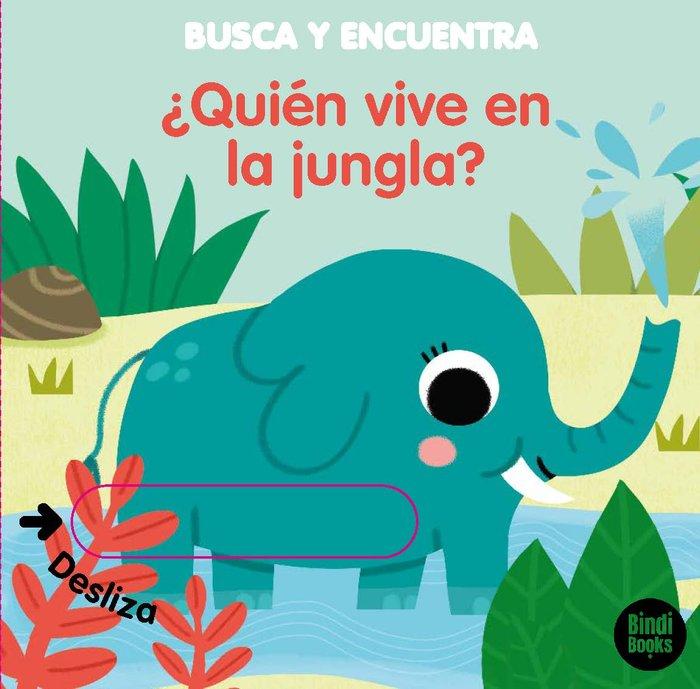 Vorderes Coverbild ¿Quién vive en la jungla? : libros con solapes dobles que reproducen el juego del "cucú-tras"