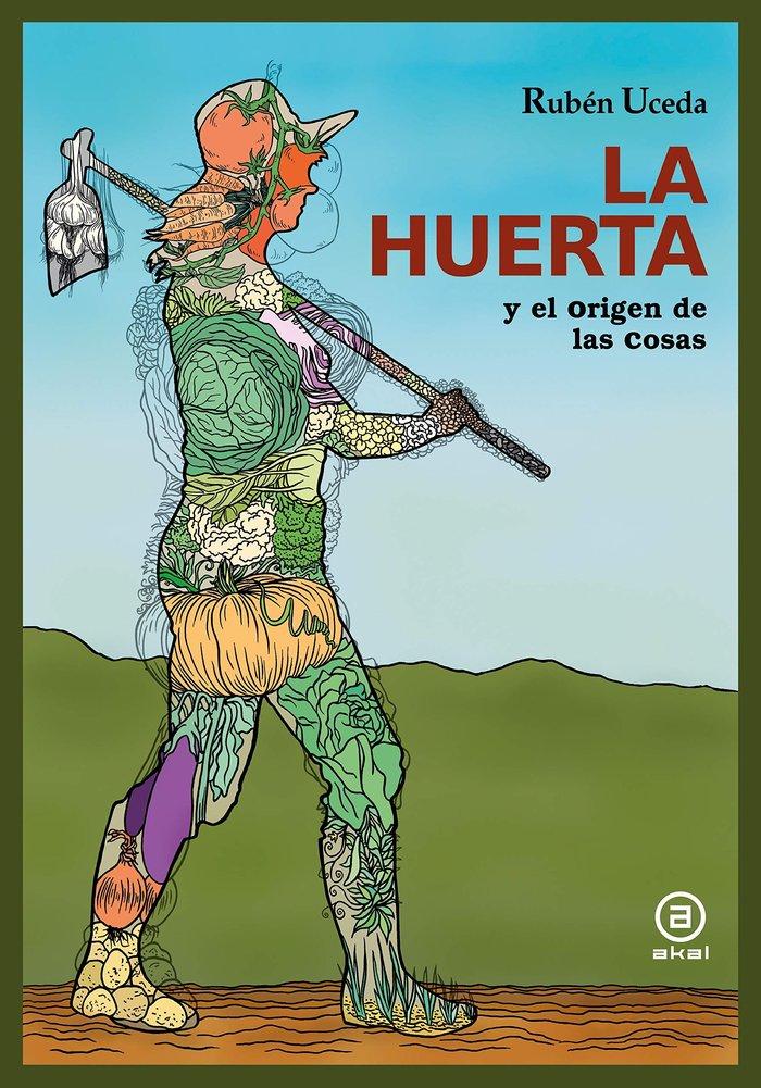 Vorderes Coverbild La huerta : y el origen de las cosas