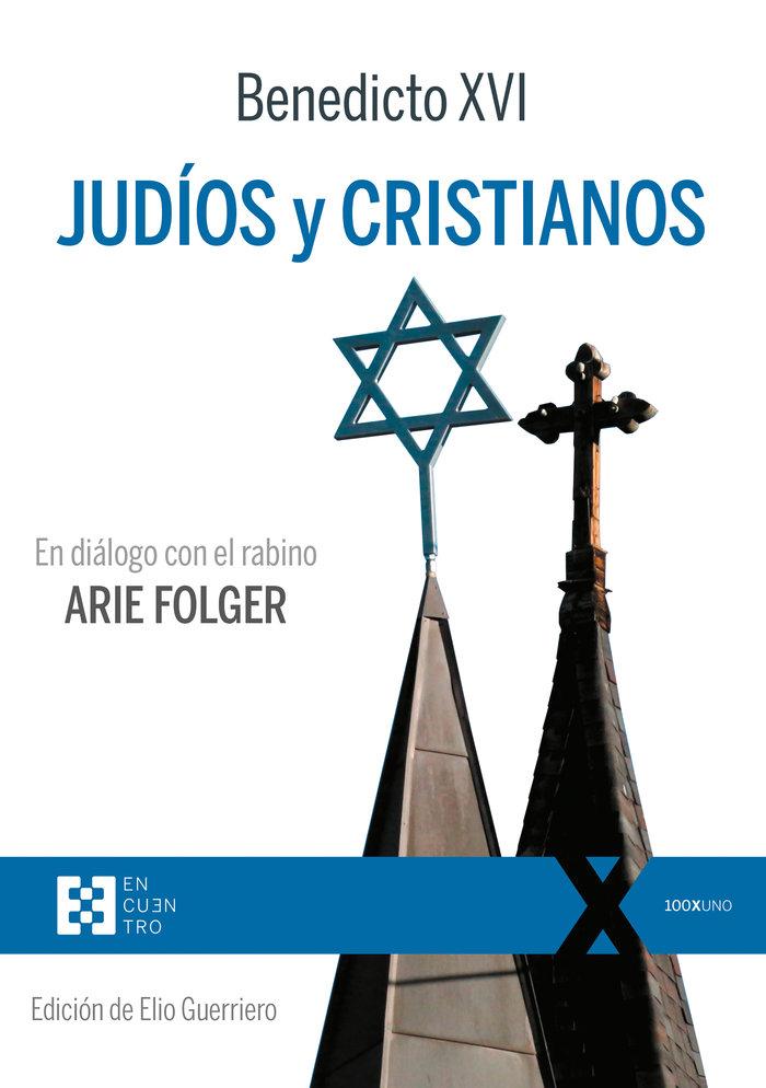 Vorderes Coverbild Judíos y cristianos : en diálogo con el rabino Arie Folger