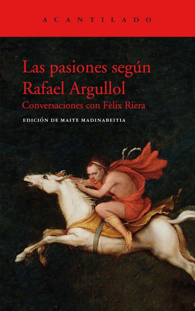 Vorderes Coverbild Las pasiones según Rafael Argullol
