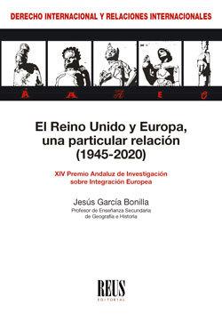 Vorderes Coverbild El Reino Unido y Europa, una particular relación, 1945-2020
