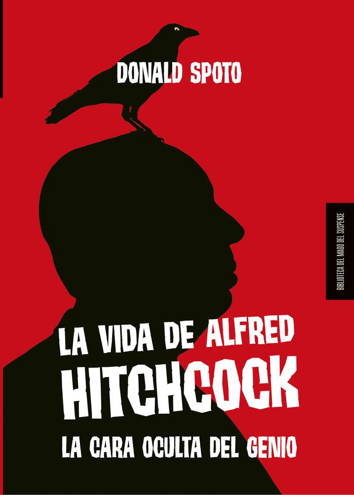 Vorderes Coverbild La vida de Alfred Hitchcock : la cara oculta del genio