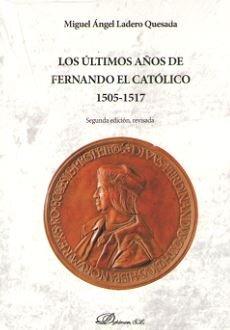Vorderes Coverbild Los últimos años de Fernando el Católico 1505-1517