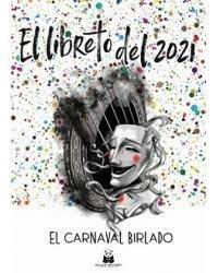 Vorderes Coverbild El libreto del 2021 : el Carnaval birlado