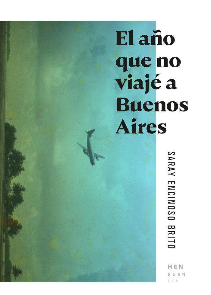 Vorderes Coverbild El año que no viajé a Buenos Aires