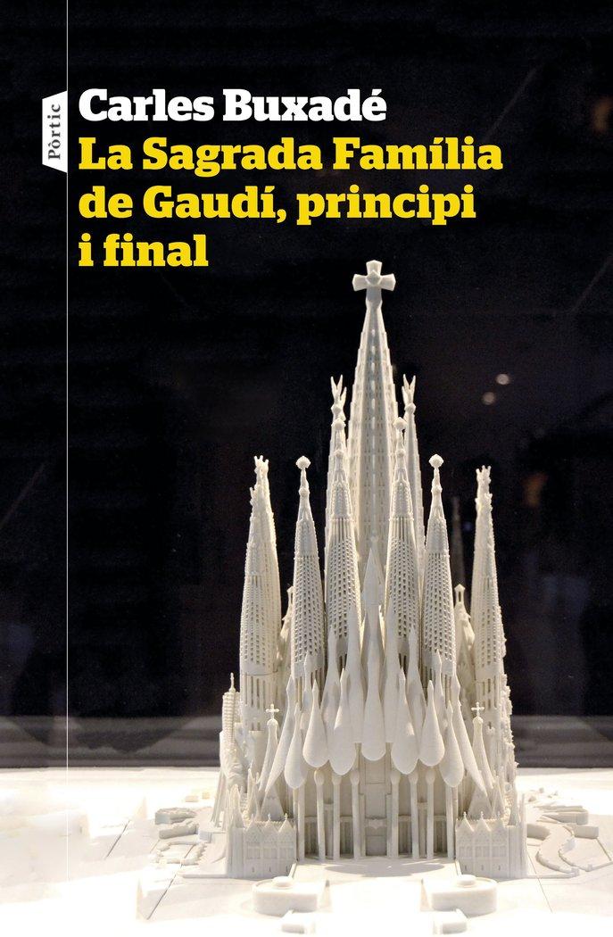 Vorderes Coverbild La Sagrada Família de Gaudí, principi i final