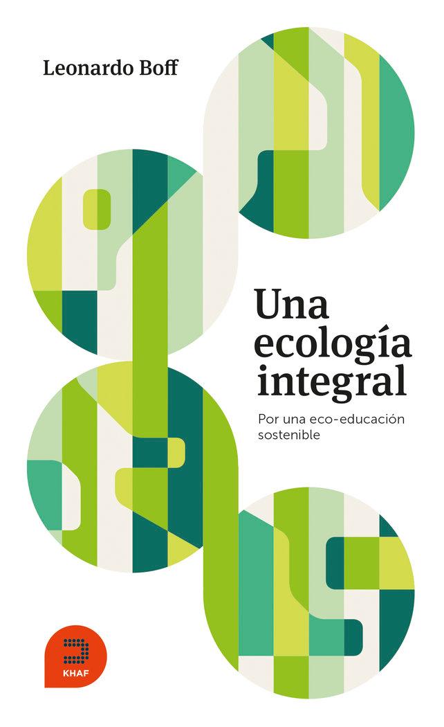 Vorderes Coverbild Una ecología integral : por una eco-educación sostenible