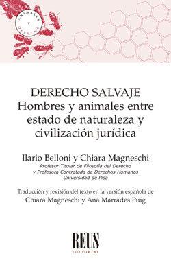 Vorderes Coverbild Derecho salvaje : hombres y animales entre estado de naturaleza y civilización jurídica