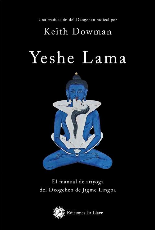 Vorderes Coverbild Yeshe Lama : el manual de atiyoga del dzogchen de Jigme Lingpa