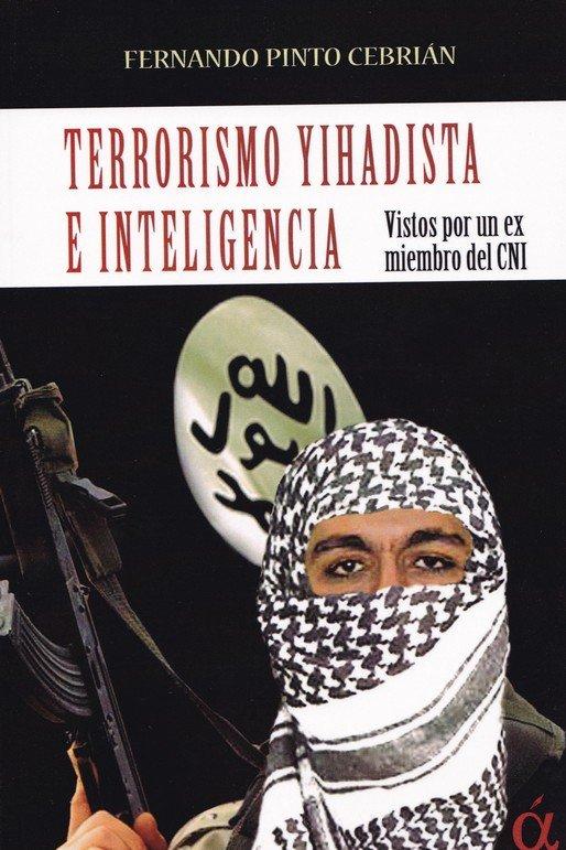 Vorderes Coverbild Terrorismo yihadista e inteligencia : vistos por un ex miembro del CNI