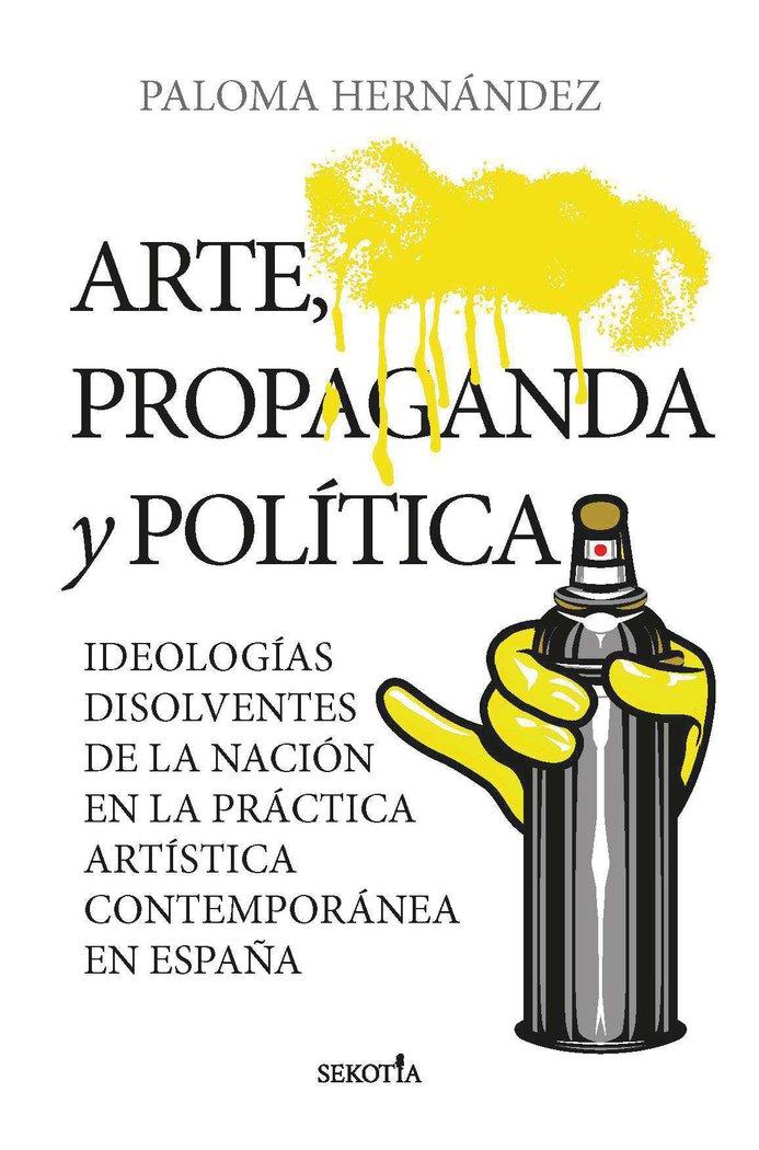 Vorderes Coverbild Arte, propaganda y política