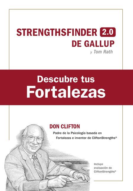 Vorderes Coverbild Descubre Tus Fortalezas + Código (Strength Finder 2.0 Spanish Edition)