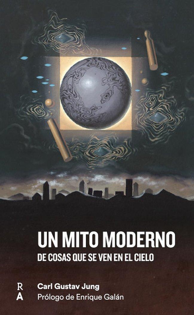 Vorderes Coverbild Un mito moderno : de cosas que se ven el el cielo