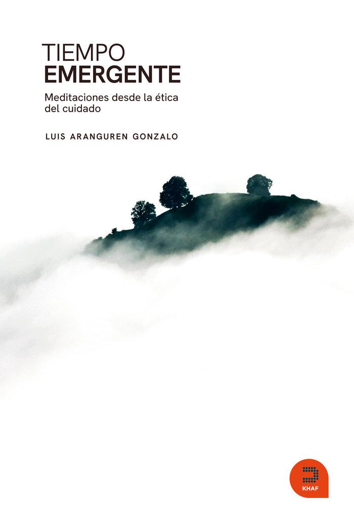 Vorderes Coverbild Tiempo emergente : meditaciones desde la ética del cuidado