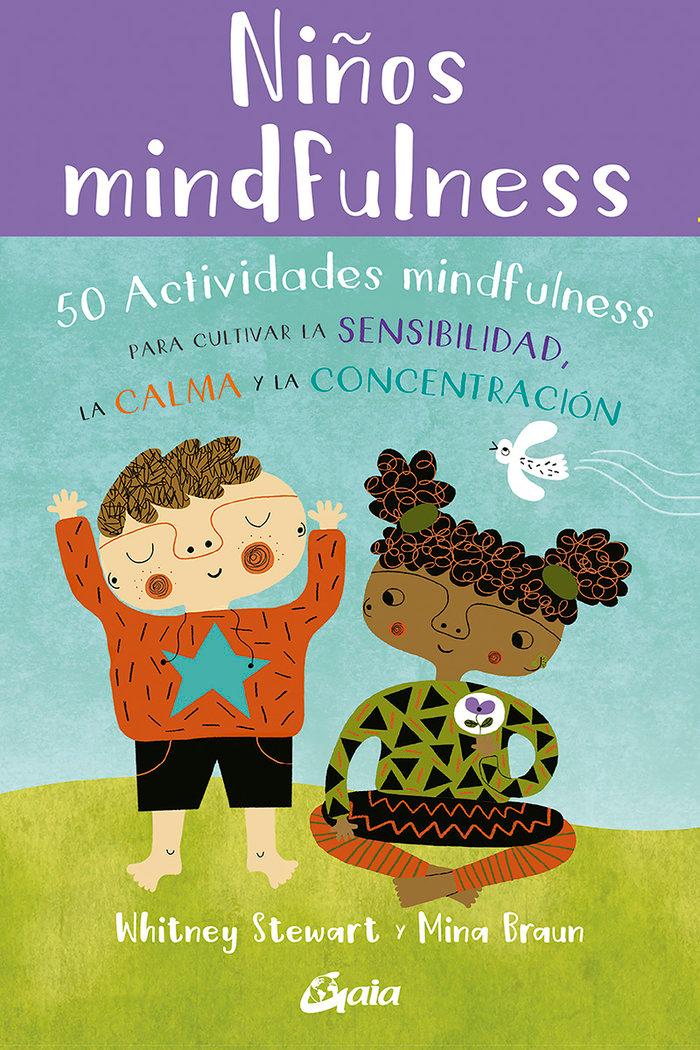 Vorderes Coverbild Niños mindfulness : 50 actividades mindfulness para cultivar la sensibilidad, la calma y la concentración