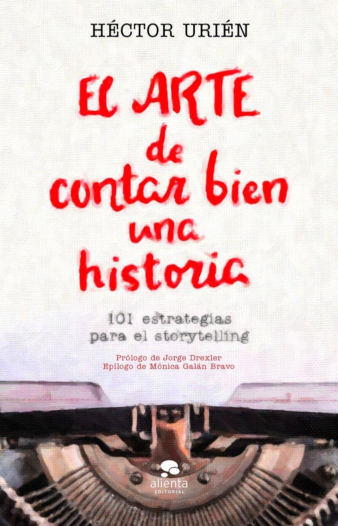 Vorderes Coverbild El arte de contar bien una historia