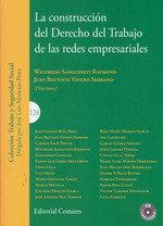 Vorderes Coverbild La construcción del derecho del trabajo de las redes empresariales