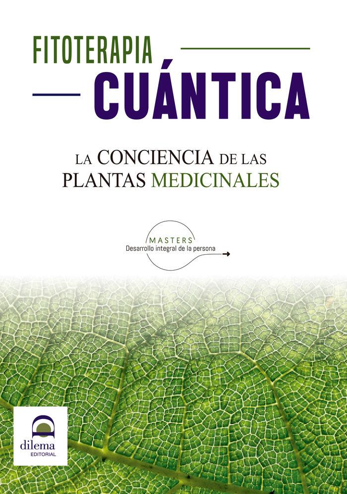 Vorderes Coverbild Fitoterapia cuántica : la conciencia de las plantas medicinales