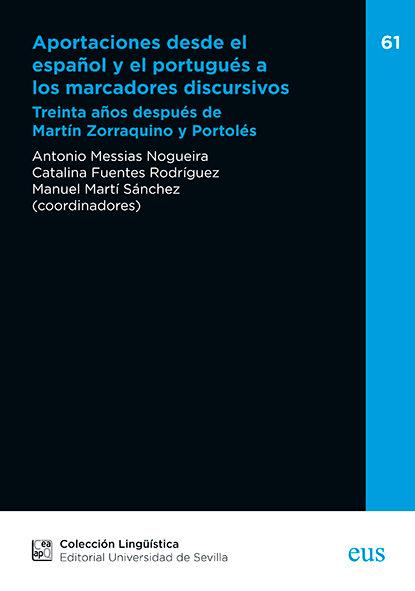 Vorderes Coverbild Aportaciones desde el español y el portugués a los marcadores discursivos : treinta años después de Martín Zorraquino y Portolés