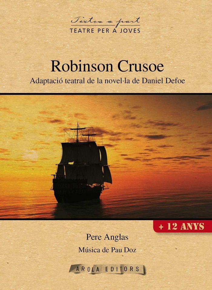 Vorderes Coverbild Robinson Crusoe : Adaptació teatral de la novel·la de Daniel Defoe