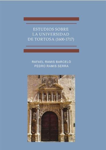 Vorderes Coverbild Estudios sobre la Universidad de Tortosa (1600-1717)
