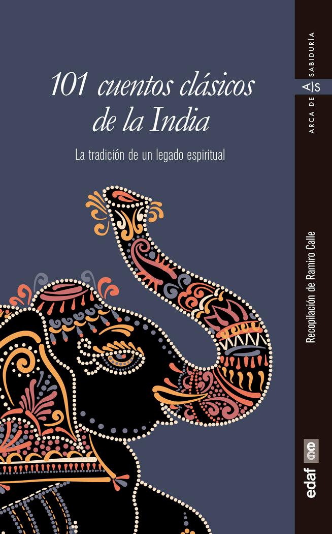 Vorderes Coverbild 101 cuentos clásicos de la India : la tradición de un legado espiritual