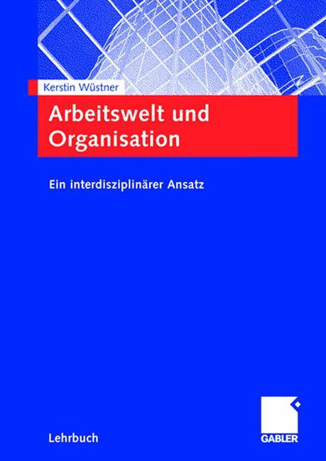 Vorderes Coverbild Arbeitswelt und Organisation