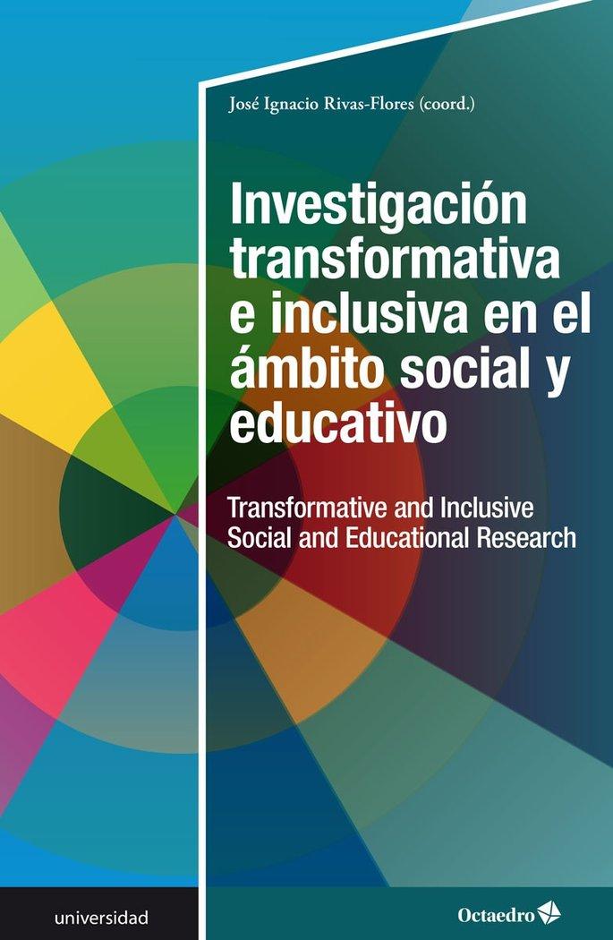 Vorderes Coverbild Investigación transformativa e inclusiva en el ámbito social y educativo = Transformative and inclusive social and educational research