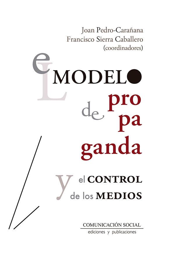 Vorderes Coverbild El modelo de propaganda y el control de los medios