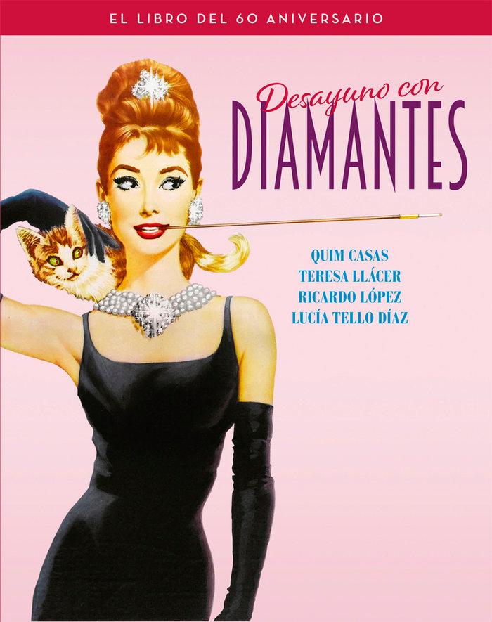 Vorderes Coverbild DESAYUNO CON DIAMANTES. EL LIBRO DEL 60 ANIVERSARIO