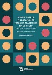 Vorderes Coverbild Manual para la elaboración de trabajos académicos fin de título (TFG, TFM y Tesis doctoral)