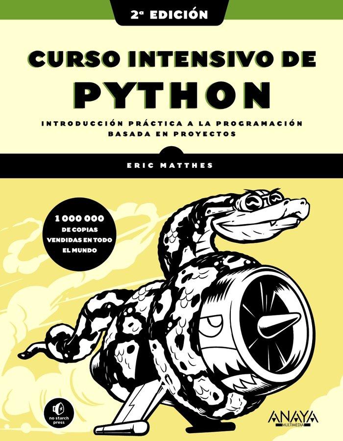 Vorderes Coverbild Curso intensivo de Python, 2ª edición : introducción práctica a la programación basada en proyectos