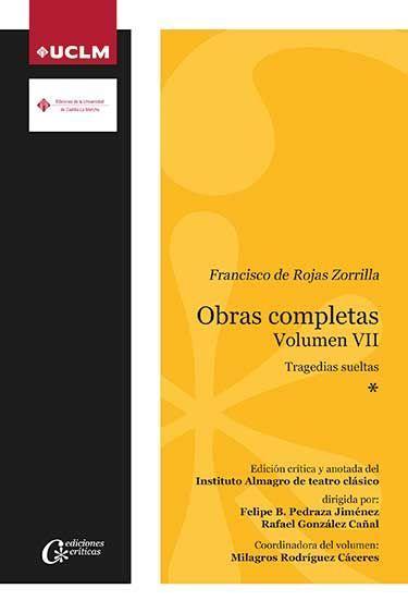Vorderes Coverbild Francisco de Rojas Zorrilla : obras completas VII : tragedias sueltas