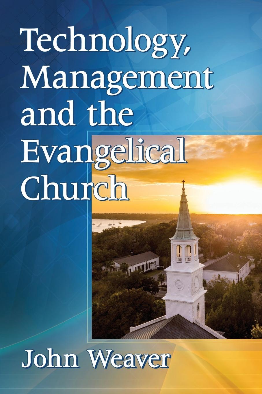 Vorderes Coverbild Technology, Management and the Evangelical Church
