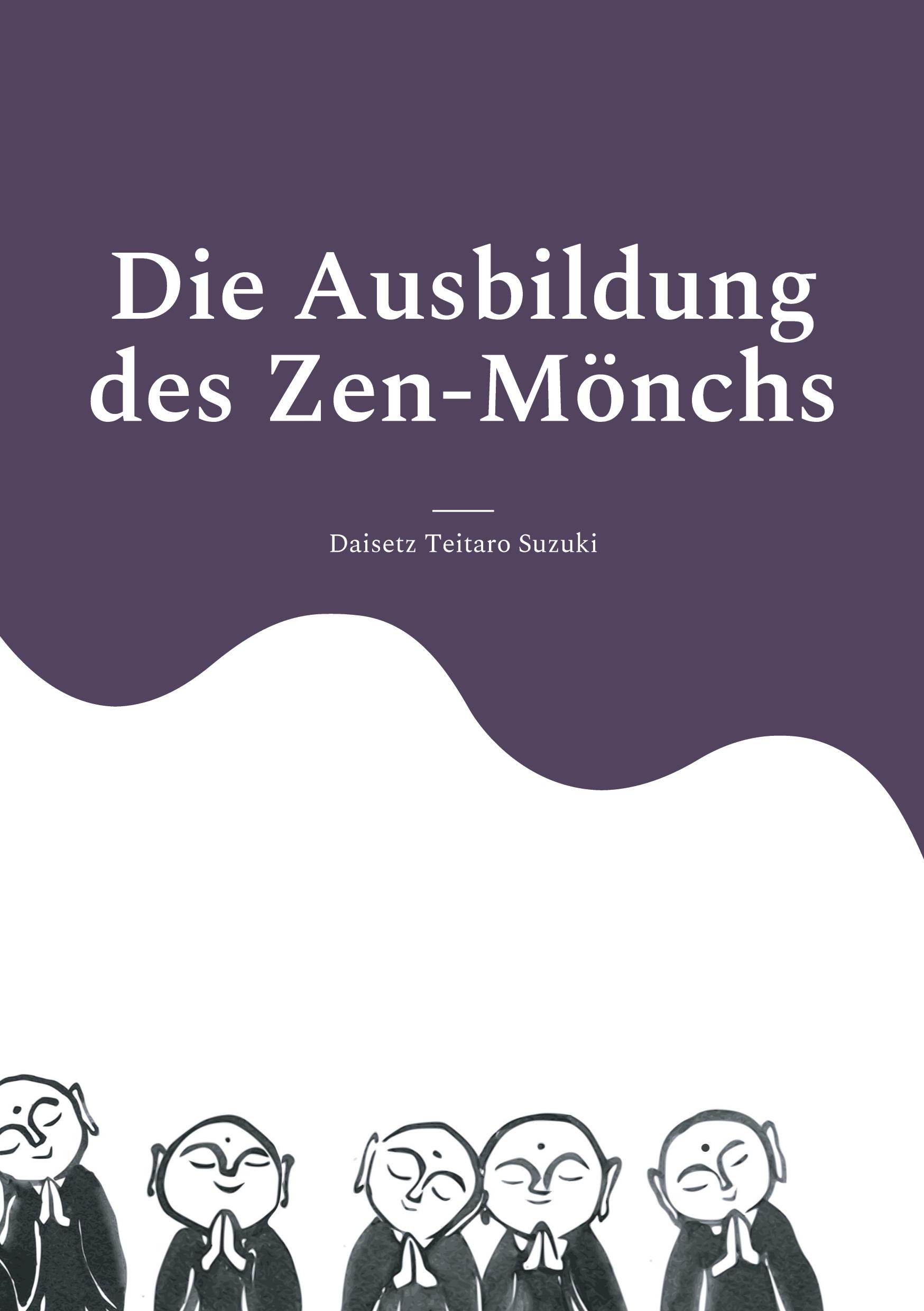 Vorderes Coverbild Die Ausbildung des Zen-Mönchs