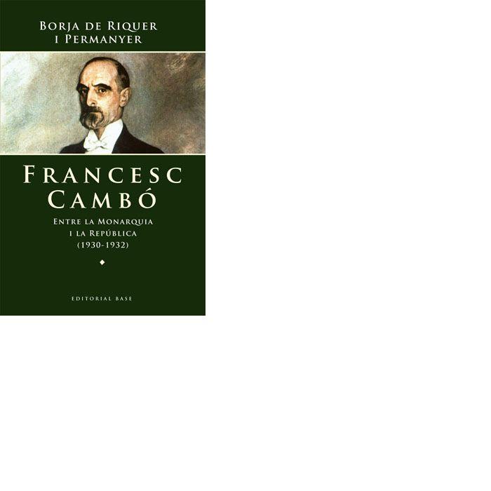 Vorderes Coverbild Francesc Cambó : entre la monarquia i la República