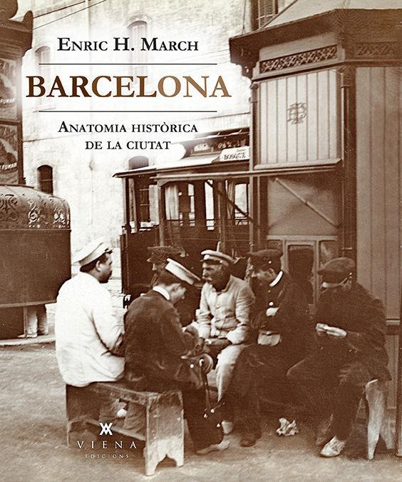 Vorderes Coverbild Barcelona. Anatomia històrica de la ciutat
