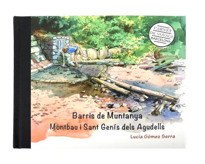 Vorderes Coverbild Barcelona carnet de voyage : barris de muntanya : Montbau i Sant Genís dels Agudells