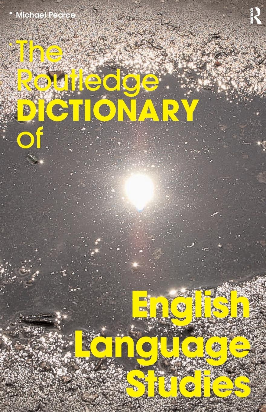 Vorderes Coverbild The Routledge Dictionary of English Language Studies