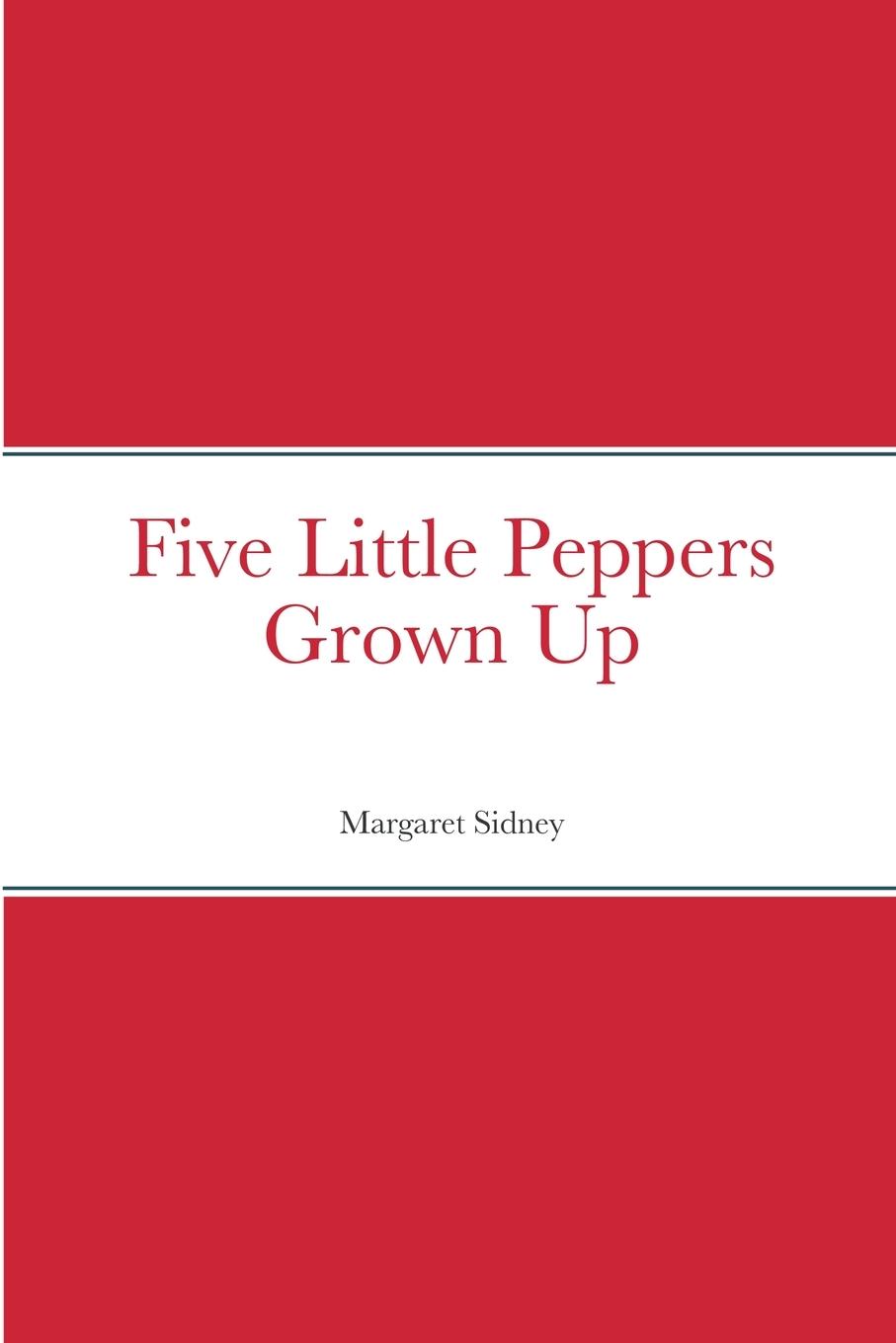 Vorderes Coverbild Five Little Peppers Grown Up