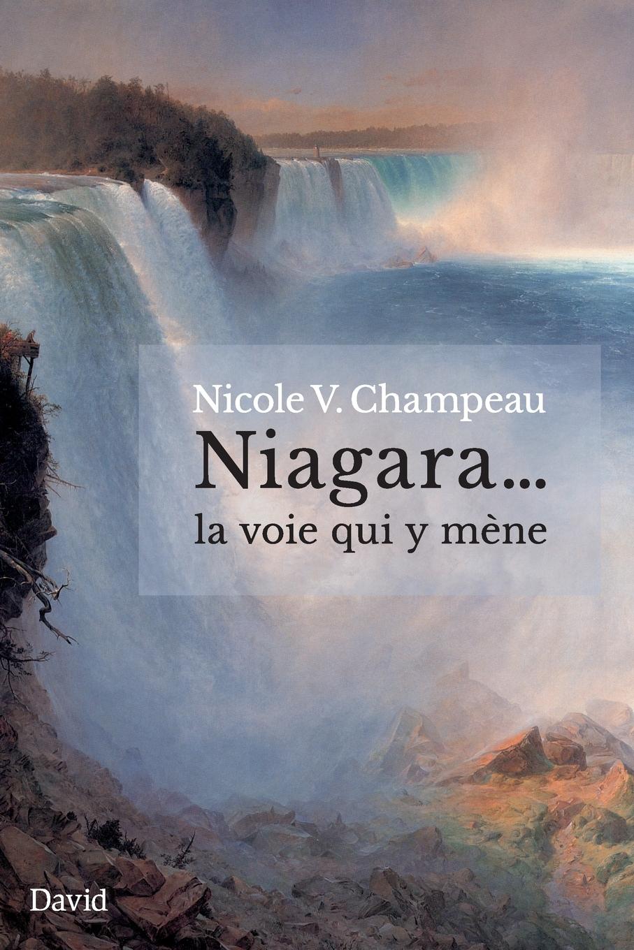 Vorderes Coverbild Niagara... la voie qui y mène