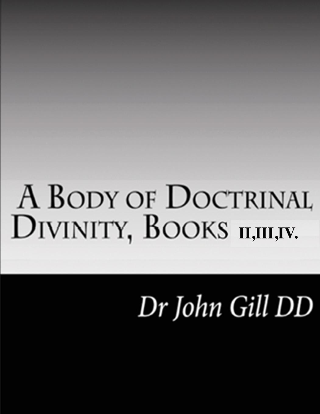 Vorderes Coverbild A Body Of Doctrinal Divinity, Books II,III and IV.