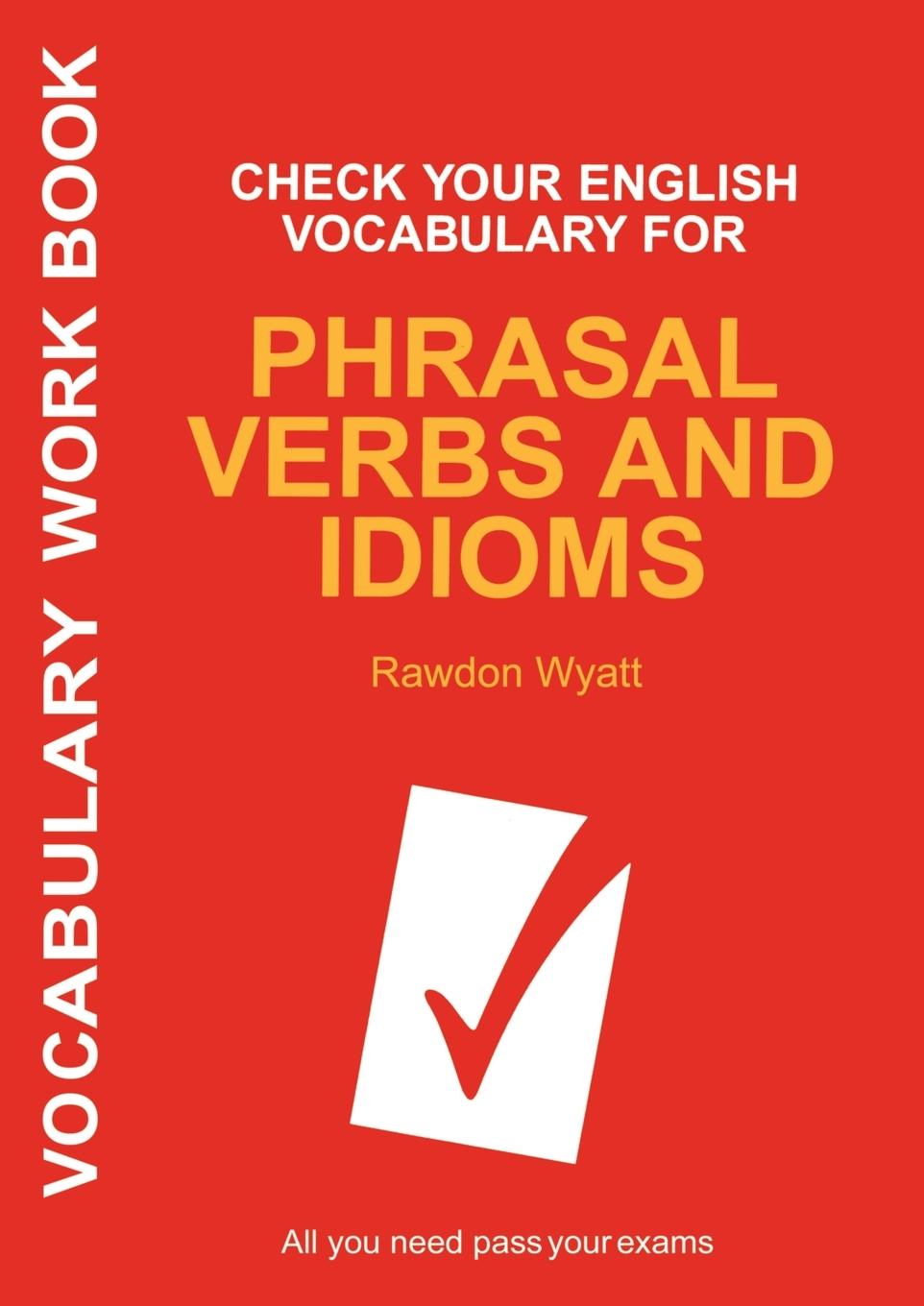 Vorderes Coverbild Check Your English Vocabulary for Phrasal Verbs and Idioms