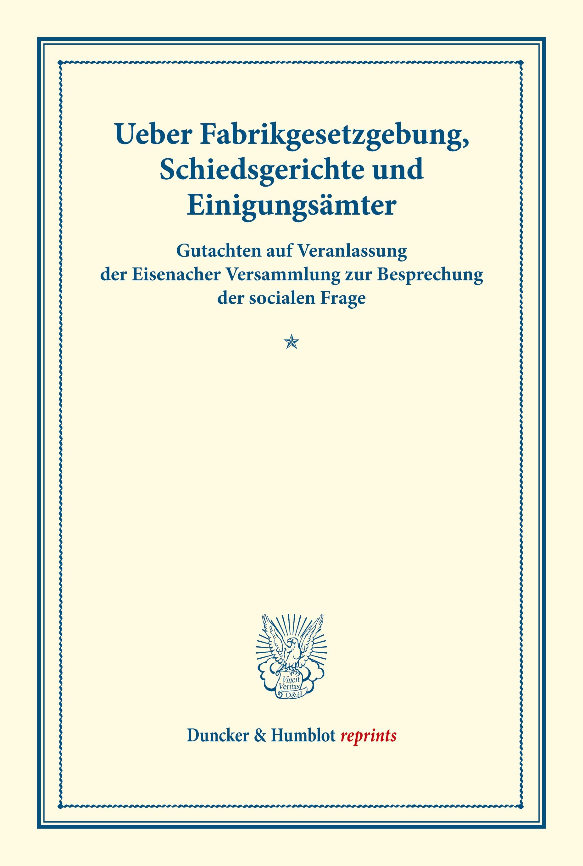 Vorderes Coverbild Ueber Fabrikgesetzgebung, Schiedsgerichte und Einigungsämter.
