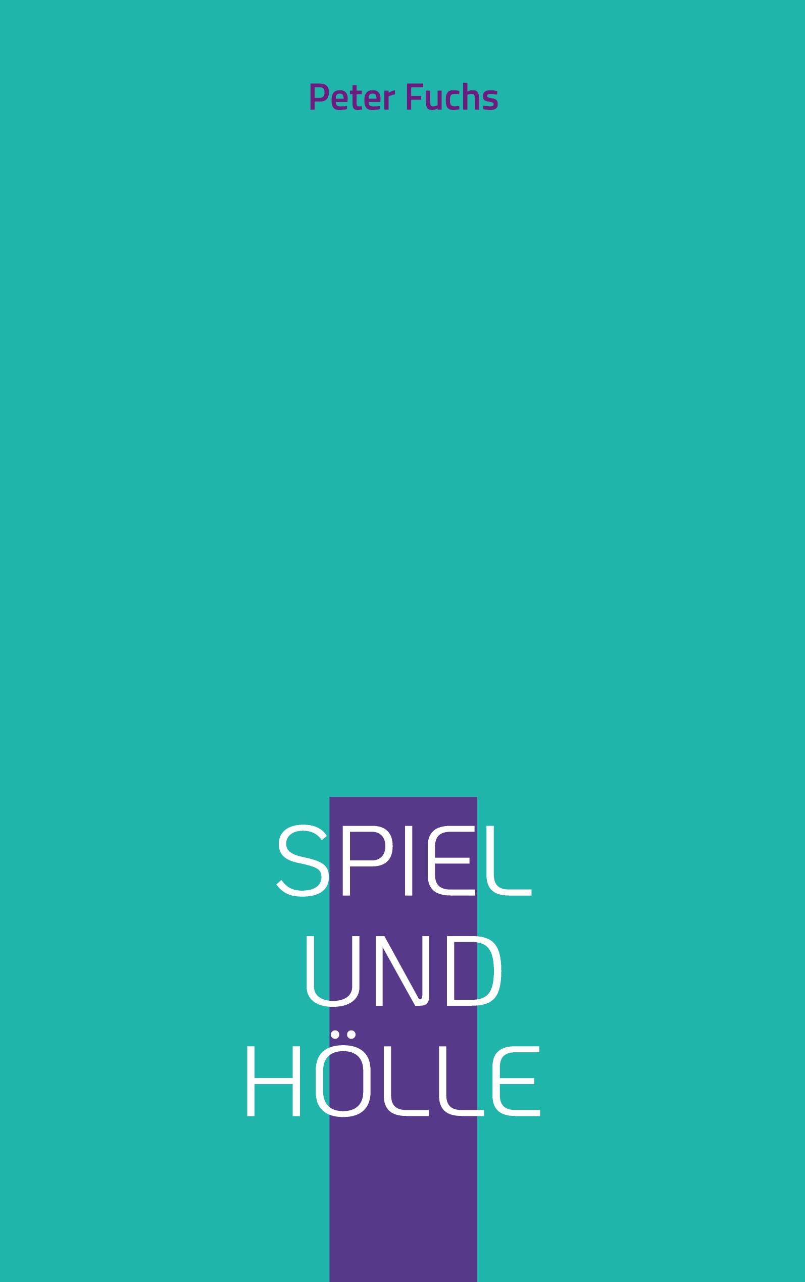 Vorderes Coverbild Spiel und Hölle