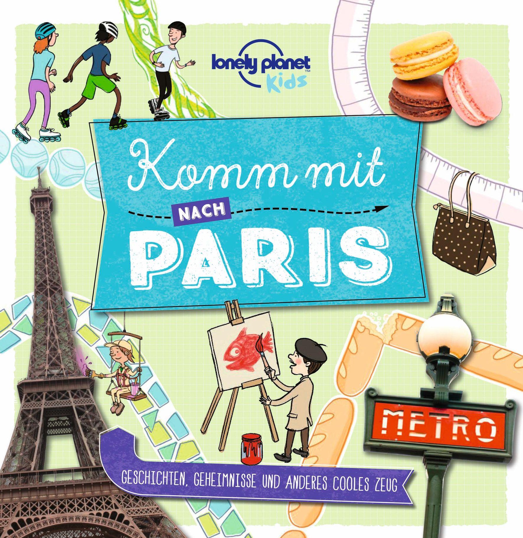 Vorderes Coverbild LONELY PLANET Kinderreiseführer Komm mit nach Paris