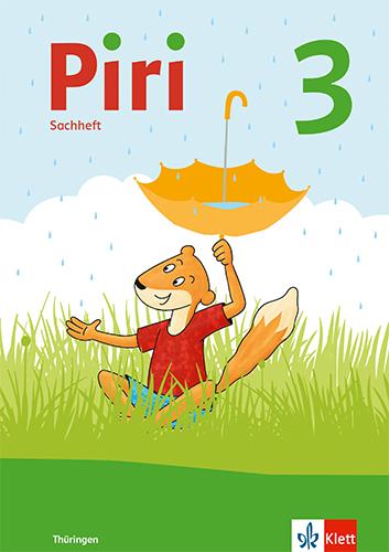 Vorderes Coverbild Piri 3 Sachunterricht. Arbeitsheft Klasse 3. Ausgabe für Thüringen